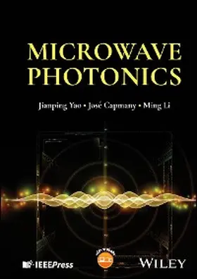 Yao / Capmany / Li |  Microwave Photonics | eBook | Sack Fachmedien