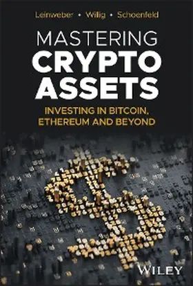 Leinweber / Willig / Schoenfeld |  Mastering Crypto Assets | eBook | Sack Fachmedien