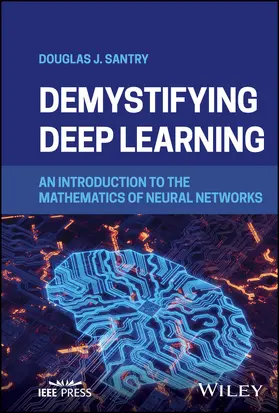 Santry | Demystifying Deep Learning | Buch | 978-1-394-20560-8 | sack.de