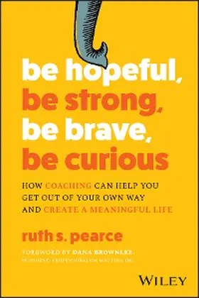 Pearce |  Be Hopeful, Be Strong, Be Brave, Be Curious | eBook | Sack Fachmedien