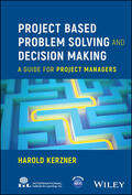 Kerzner |  Project Based Problem Solving and Decision Making | Buch |  Sack Fachmedien