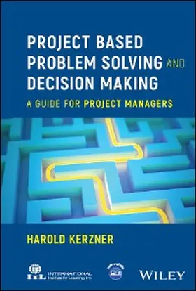 Kerzner | Project Based Problem Solving and Decision Making | E-Book | www.sack.de