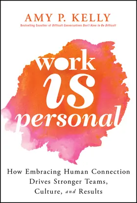 Kelly |  Work Is Personal | Buch |  Sack Fachmedien
