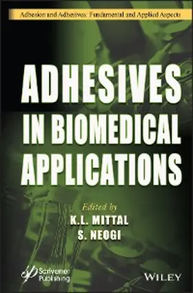 Mittal / Neogi |  Adhesives in Biomedical Applications | eBook | Sack Fachmedien