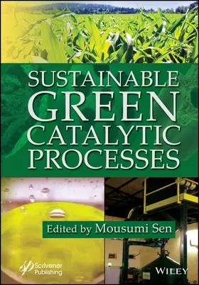 Sen |  Sustainable Green Catalytic Processes | Buch |  Sack Fachmedien