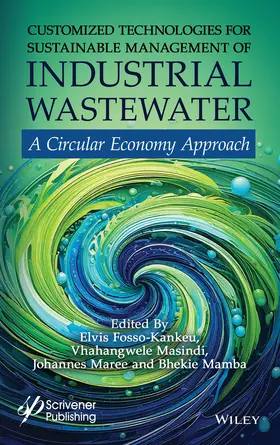 Fosso-Kankeu / Masindi / Maree |  Customized Technologies for Sustainable Management of Industrial Wastewater | Buch |  Sack Fachmedien