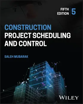 Mubarak |  Construction Project Scheduling and Control | Buch |  Sack Fachmedien