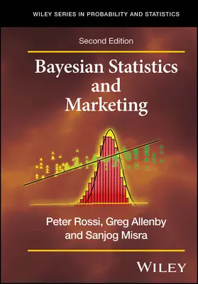Rossi / Allenby / Misra | Bayesian Statistics and Marketing | Buch | 978-1-394-21911-7 | sack.de