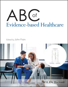 Frain |  ABC of Evidence-Based Healthcare | Buch |  Sack Fachmedien