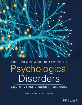 Kring / Johnson |  The Science and Treatment of Psychological Disorders, with eBook Access Code | Buch |  Sack Fachmedien