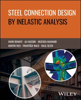 Denavit / Nassiri / Mahamid |  Steel Connection Design by Inelastic Analysis | Buch |  Sack Fachmedien