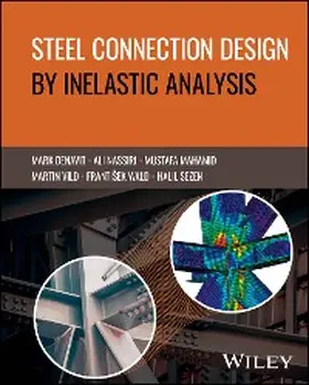 Denavit / Nassiri / Mahamid |  Steel Connection Design by Inelastic Analysis | eBook | Sack Fachmedien