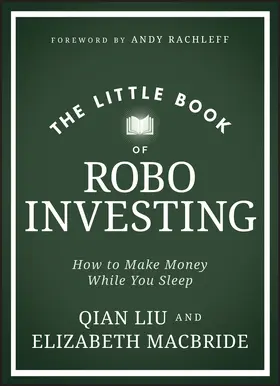 MacBride / Liu |  The Little Book of Robo Investing | Buch |  Sack Fachmedien