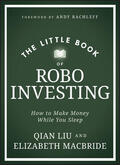 MacBride / Liu |  The Little Book of Robo Investing | Buch |  Sack Fachmedien