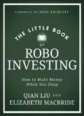 MacBride / Liu |  The Little Book of Robo Investing | eBook | Sack Fachmedien