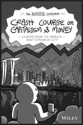 The Woke Salaryman |  The Woke Salaryman Crash Course on Capitalism & Money | Buch |  Sack Fachmedien
