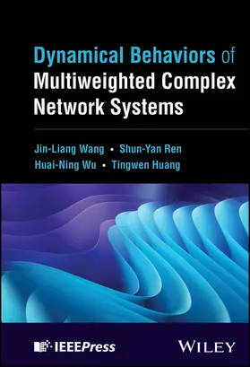Wang / Ren / Wu |  Dynamical Behaviors of Multiweighted Complex Network Systems | Buch |  Sack Fachmedien