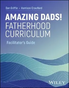 Griffin / Crawford |  Amazing Dads! Fatherhood Curriculum, Facilitator's Guide | eBook | Sack Fachmedien