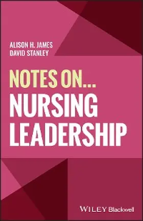 James / Stanley |  Notes On... Nursing Leadership | eBook | Sack Fachmedien