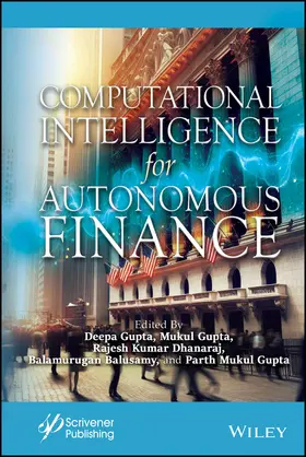 Gupta / Dhanaraj / Balusamy |  Computational Intelligence for Autonomous Finance | Buch |  Sack Fachmedien