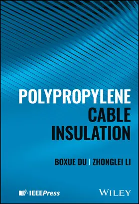 Du / Li |  Polypropylene Cable Insulation | Buch |  Sack Fachmedien