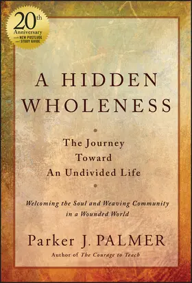Palmer |  A Hidden Wholeness | Buch |  Sack Fachmedien