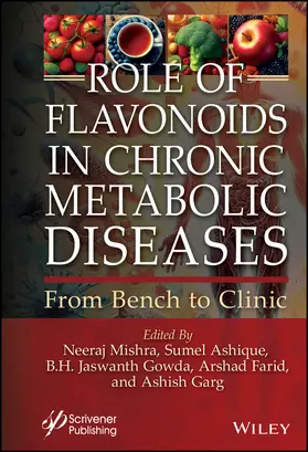 Mishra / Ashique / Gowda |  Role of Flavonoids in Chronic Metabolic Diseases | Buch |  Sack Fachmedien