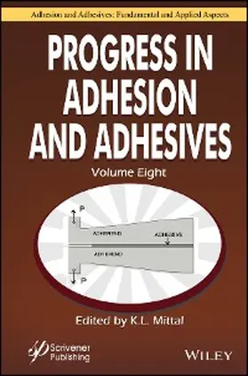 Mittal |  Progress in Adhesion and Adhesives, Volume 8 | eBook | Sack Fachmedien
