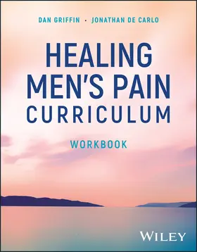 Griffin / De Carlo |  Healing Men's Pain Curriculum, Workbook | Buch |  Sack Fachmedien