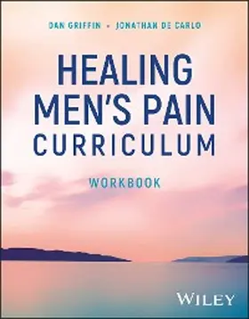 Griffin / de Carlo |  Healing Men's Pain Curriculum, Workbook | eBook | Sack Fachmedien