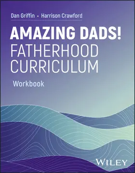 Griffin / Crawford |  Amazing Dads! Fatherhood Curriculum, Workbook | Buch |  Sack Fachmedien