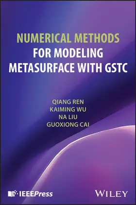 Ren / Liu / Wu |  Numerical Methods for Modeling Metasurface with Gstc | Buch |  Sack Fachmedien