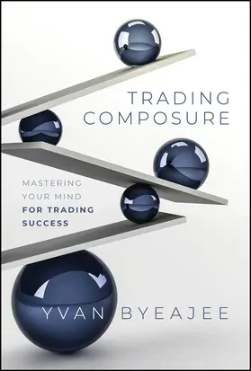 Byeajee |  Trading Composure | Buch |  Sack Fachmedien