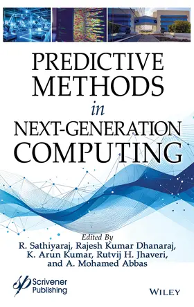 R. / Dhanaraj / Arun Kumar |  Predictive Methods in Next-Generation Computing | Buch |  Sack Fachmedien