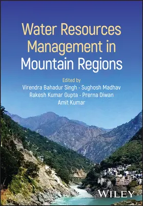 Bahadur Singh / Madhav / Gupta |  Water Resources Management in Mountain Regions | Buch |  Sack Fachmedien