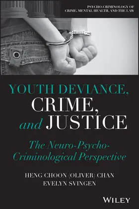 Chan / Svingen |  Youth Deviance, Crime, and Justice | Buch |  Sack Fachmedien
