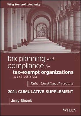 Blazek |  Tax Planning and Compliance for Tax-Exempt Organizations, 2024 Cumulative Supplement | Buch |  Sack Fachmedien