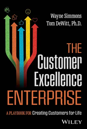 Simmons / DeWitt |  The Customer Excellence Enterprise | Buch |  Sack Fachmedien