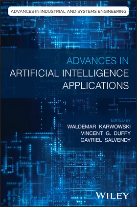 Salvendy / Karwowski / Duffy |  Advances in Artificial Intelligence Applications in Industrial and Systems Engineering | Buch |  Sack Fachmedien