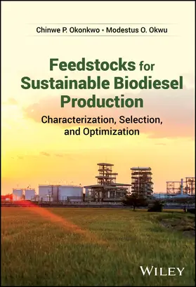 Okonkwo / Okwu |  Feedstocks for Sustainable Biodiesel Production | Buch |  Sack Fachmedien