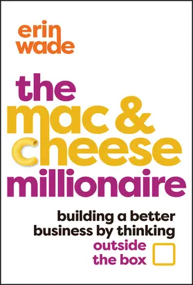 Wade |  The Mac & Cheese Millionaire | Buch |  Sack Fachmedien