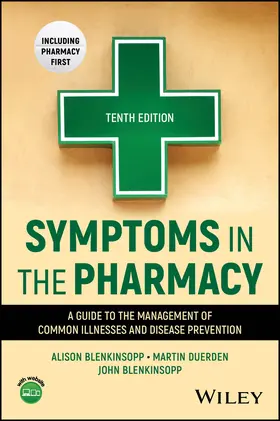 Blenkinsopp / Duerden |  Symptoms in the Pharmacy: A Guide to the Managemen t of Common Illnesses and Disease Prevention | Buch |  Sack Fachmedien