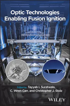 Suratwala / Carr / Stolz |  Optic Technologies Enabling Fusion Ignition | Buch |  Sack Fachmedien