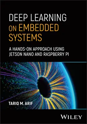 Arif |  Deep Learning on Embedded Systems | Buch |  Sack Fachmedien