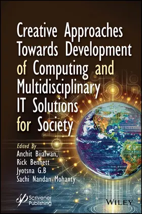 Bijalwan / Bennett / G. B. |  Creative Approaches Towards Development of Computing and Multidisciplinary It Solutions for Society | Buch |  Sack Fachmedien
