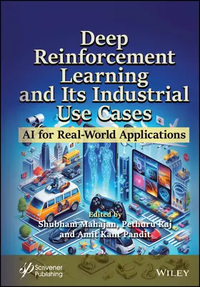 Mahajan / Raj / Pandit |  Deep Reinforcement Learning and Its Industrial Use Cases | Buch |  Sack Fachmedien