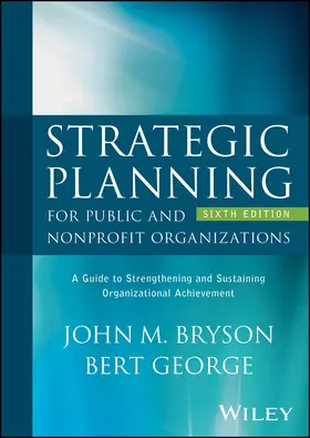 Bryson / George | Strategic Planning for Public and Nonprofit Organizations | Buch | 978-1-394-27402-4 | sack.de