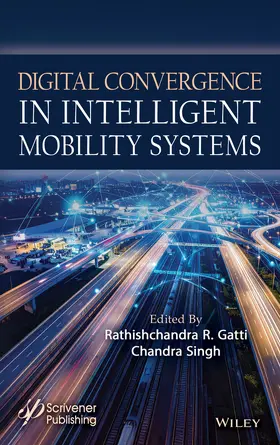 Gatti / Singh |  Digital Convergence in Intelligent Mobility Systems | Buch |  Sack Fachmedien