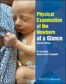 Campbell / Dolby | Physical Examination of the Newborn at a Glance | Buch | 978-1-394-27703-2 | sack.de