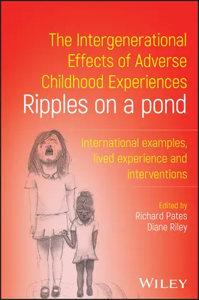Pates / Riley |  The Intergenerational Effects of Adverse Childhood Experiences | Buch |  Sack Fachmedien